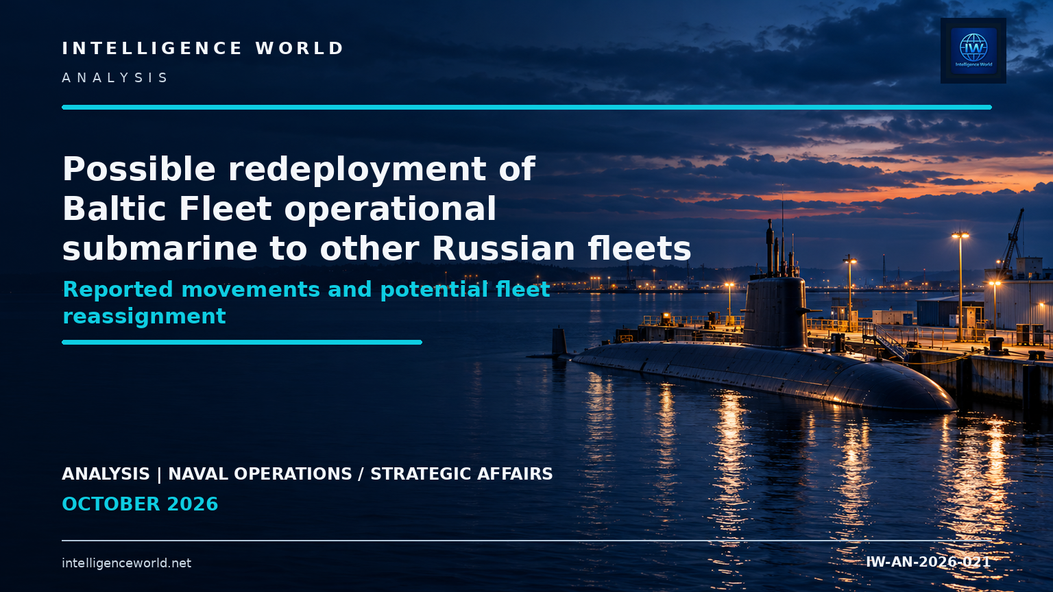 Possible redeployment of Baltic Fleet operational submarine to other Russian fleets